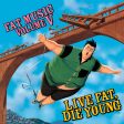 Various Artists - Fat Music Vol. 5: Live Fat, Die Young Online now