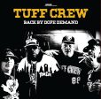 Tuff Crew - Back By Dope Demand Discount