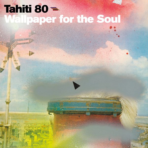 Tahiti 80 - Wallpaper For The Soul Sale