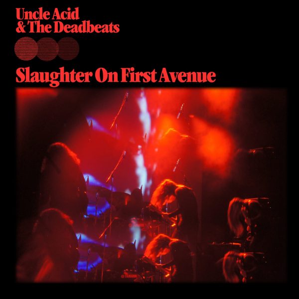 Uncle Acid & The Deadbeats - Slaughter On First Avenue (2LP) Hot on Sale