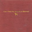 Tyler Childers - Can I Take My Hounds To Heaven (3LP) Sale