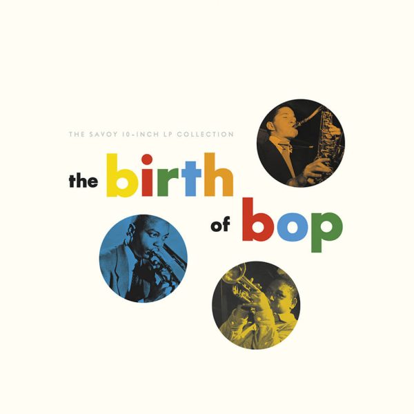 Various Artists - The Birth Of Bop (5LP) Supply